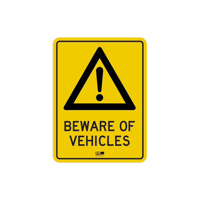 Sign - Beware of Vehicles - 300H x 225W