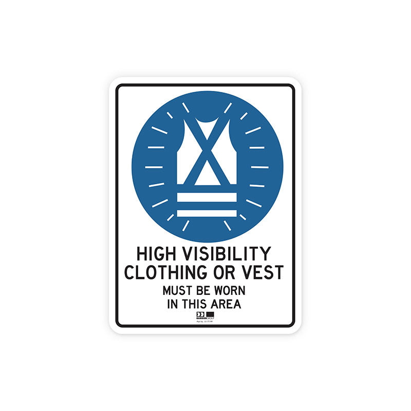 Sign - High Visibility Clothing or Vest Must be Worn in this Area - 300H x 225W