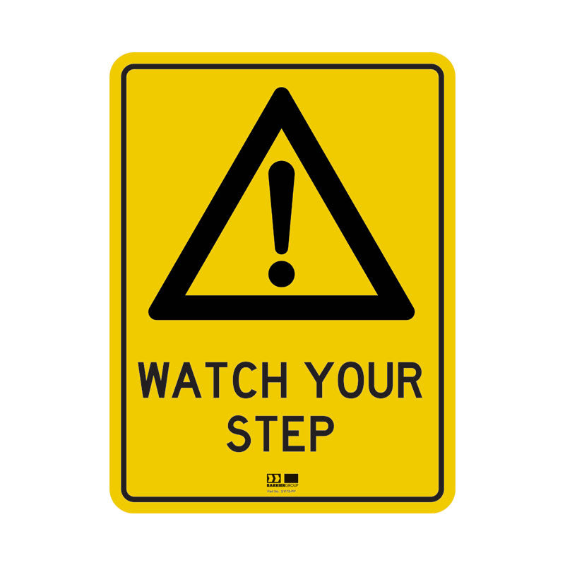 Sign - Watch Your Step - 300H x 225W